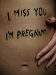 I miss you, I'm pregnant